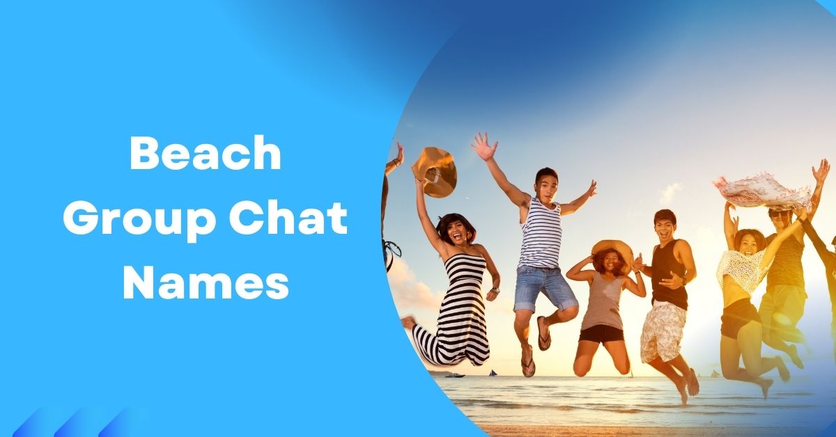 Beach Group Chat Names