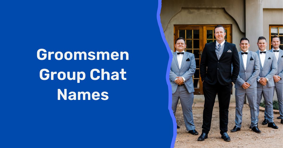 Groomsmen Group Chat Names